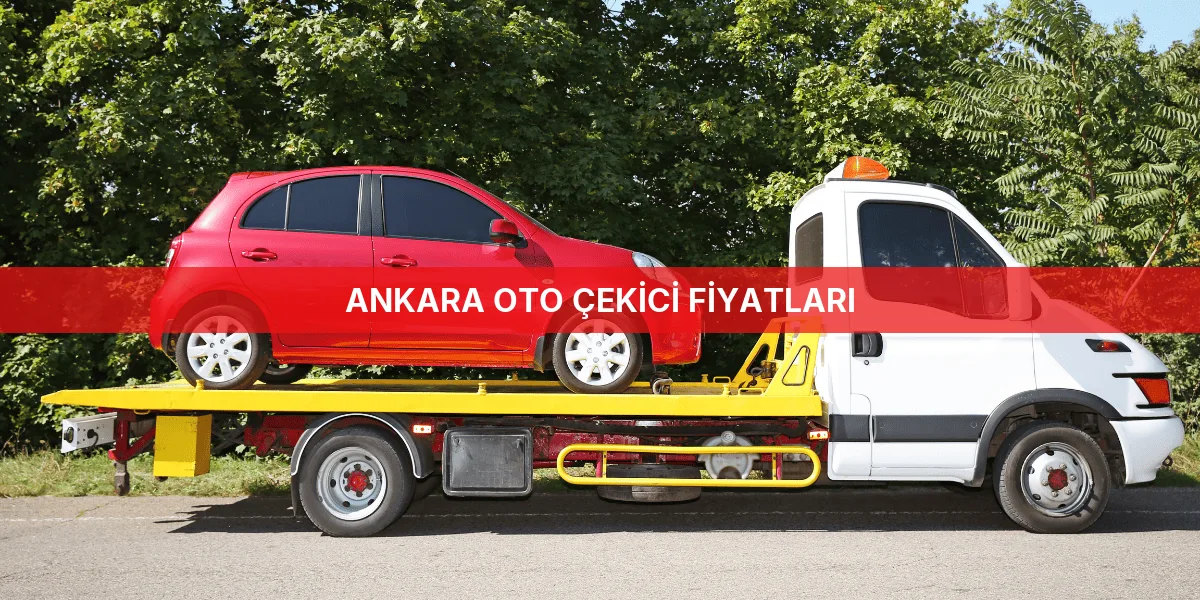Ankara Oto Çekici Fiyatları