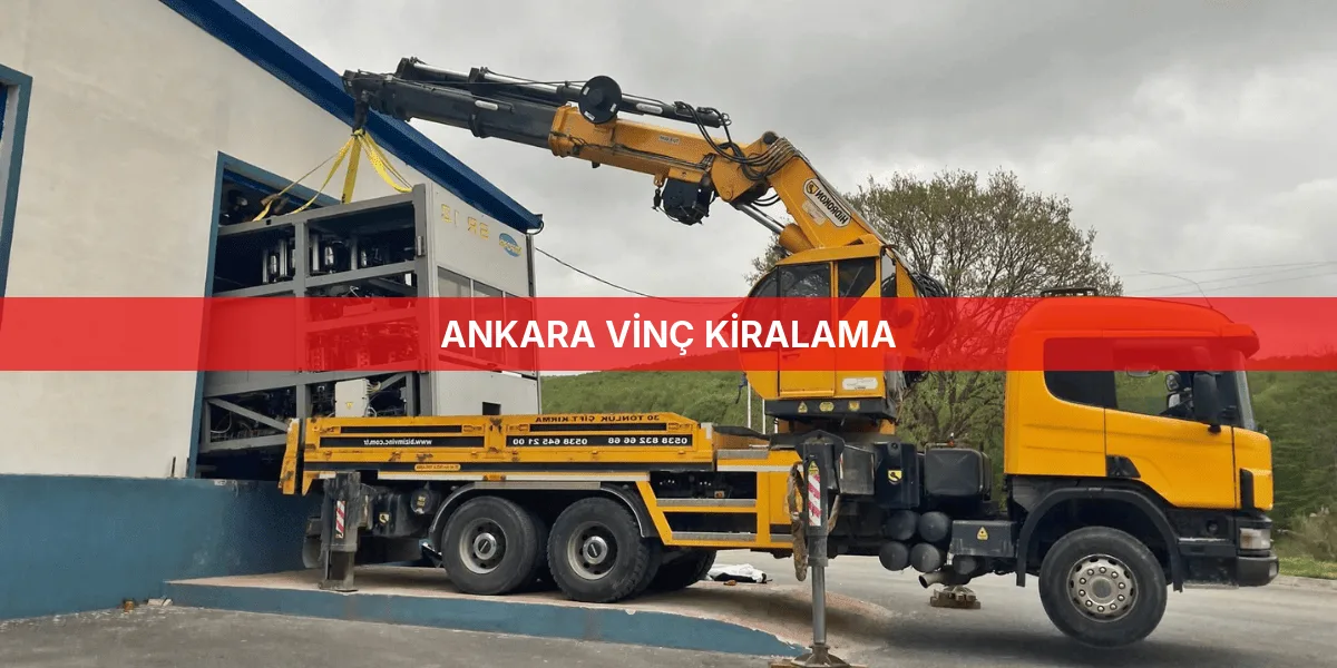 Ankara Vinç Kiralama